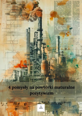 4 pomysły na powtórki maturalne - pozytywizm [ebook]
