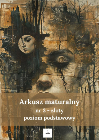 Arkusz maturalny nr 3 - złoty - poziom podstawowy