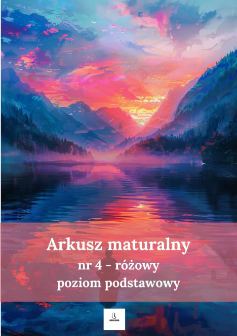 Arkusz maturalny nr 4 - różowy - poziom podstawowy