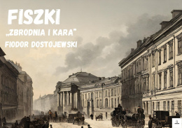 Fiszki - "Zbrodnia i kara" F. Dostojewski