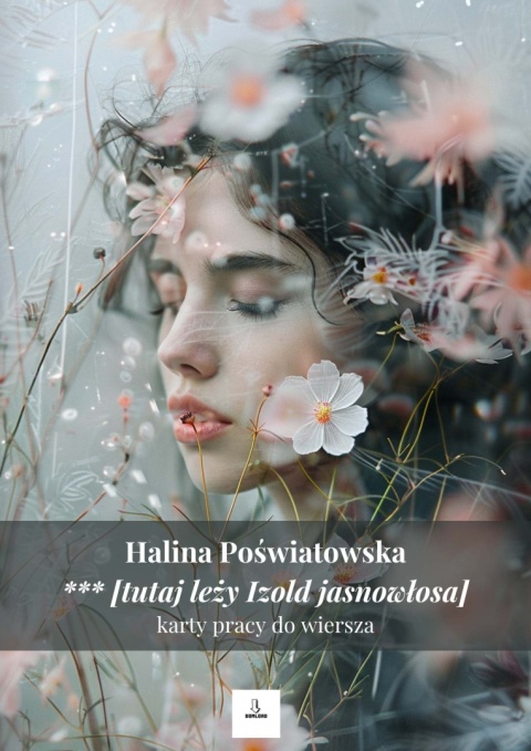 Karty pracy do wiersza - Halina Poświatowska *** [tutaj leży Izold jasnowłosa]