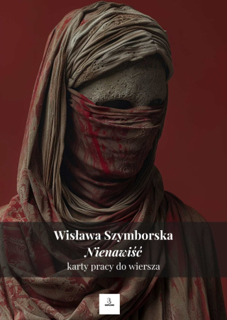 Karty pracy do wiersza - Wisława Szymborska "Nienawiść"