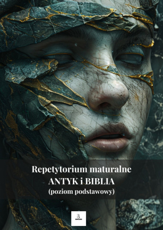 Repetytorium maturalne - antyk i Biblia