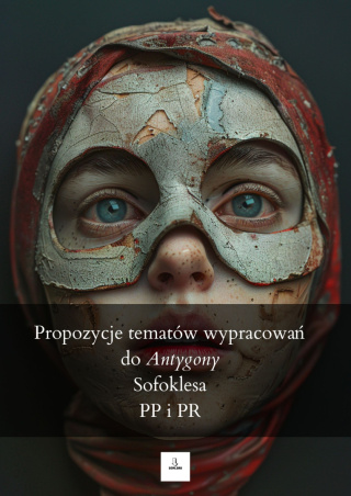 Tematy wypracowań - "Antygona" Sofokles