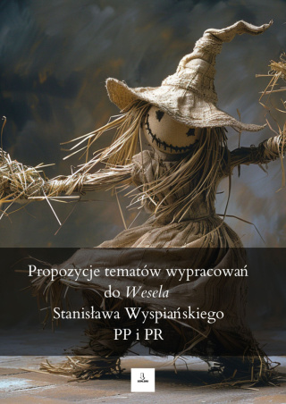 Tematy wypracowań - "Wesele" S. Wyspiański