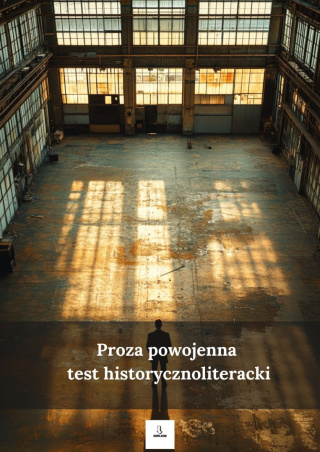 Test historycznoliteracki - proza powojenna