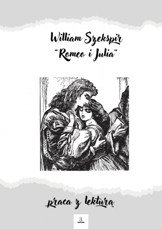 Zeszyt lekturowy "Romeo i Julia" William Szekspir