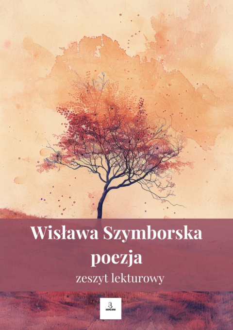 Zeszyt lekturowy - poezja Wisławy Szymborskiej