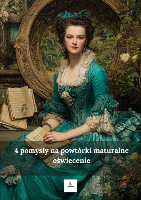 4 pomysły na powtórki maturalne - oświecenie [ebook]