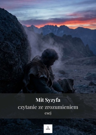 Czytanie ze zrozumieniem tekstu popularnonaukowego - Mit Syzyfa [ebook]