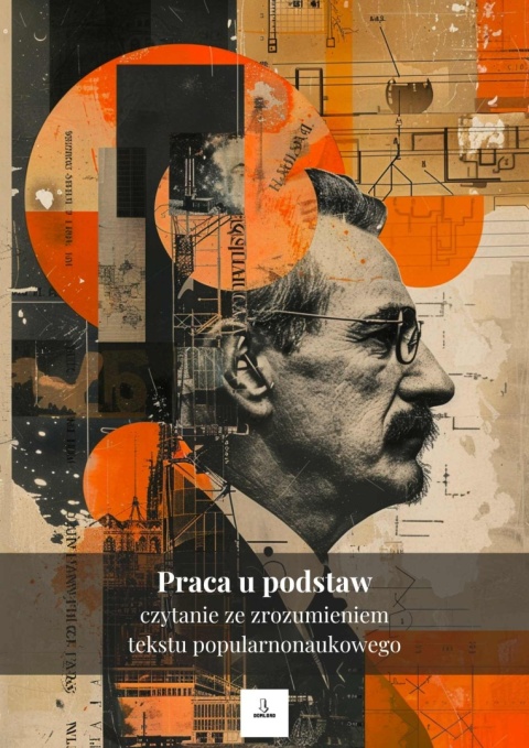 Czytanie ze zrozumieniem tekstu popularnonaukowego - Praca u podstaw [ebook]