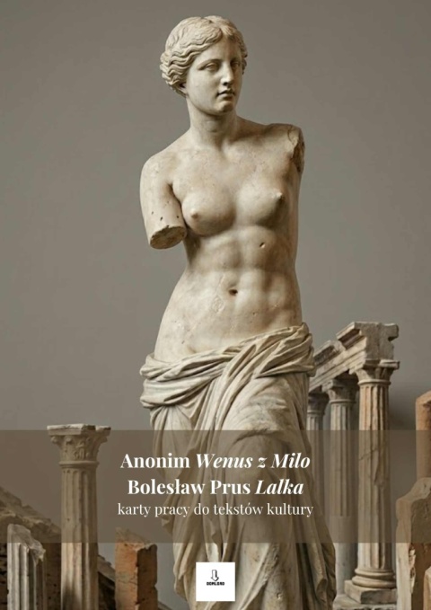 Karty pracy do tekstów kultury - Anonim "Wenus z Milo", B. Prus "Lalka" [ebook]