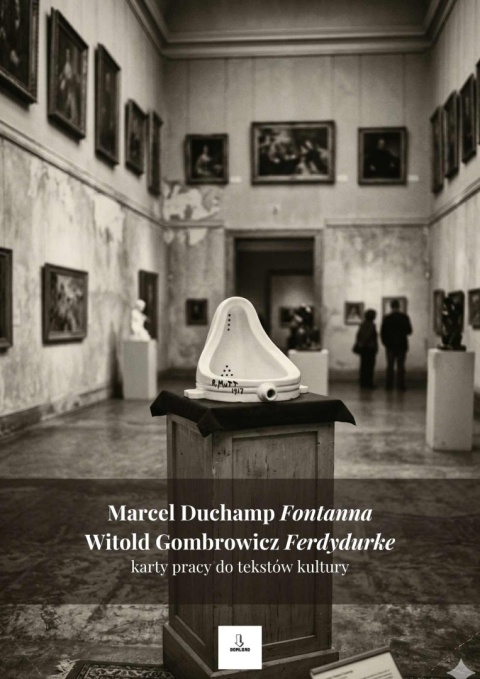 Karty pracy do tekstów kultury - M. Duchamp "Fontanna", W. Gombrowicz "Ferdydurke" [ebook]