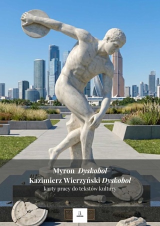 Karty pracy do tekstów kultury - Myron "Dyskobol", K. Wierzyński "Dyskobol" [ebook]