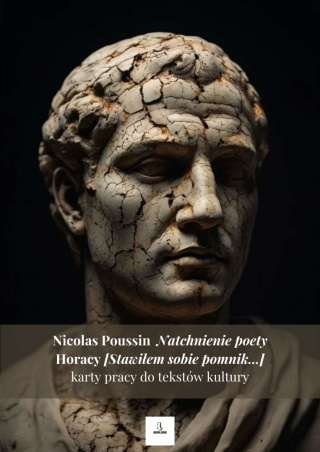 Karty pracy do tekstów kultury - N. Poussin "Natchnienie poety", Horacy "[Stawiłem sobie pomnik...]" [ebook]