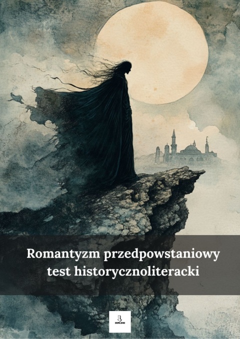 Test historycznoliteracki nr 2 - Romantyzm przedpowstaniowy [ebook]