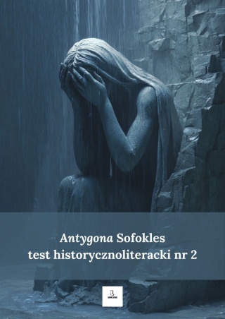 Test historycznoliteracki nr 2 - Sofokles "Antygona" [ebook]