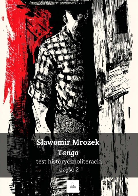 Test historycznoliteracki nr 2 - "Tango" Sławomir Mrożek [ebook]