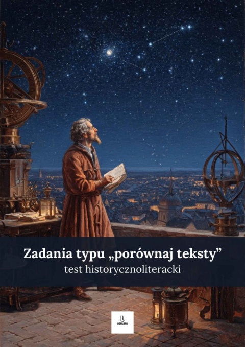 Test historycznoliteracki - pytania typu "porównaj teksty" [ebook]