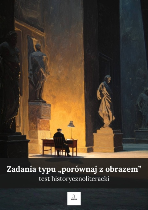 Test historycznoliteracki - pytania typu "porównaj z obrazem" [ebook]