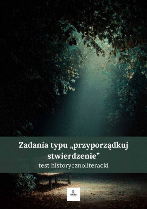 Test historycznoliteracki - pytania typu "przyporządkuj stwierdzenie" [ebook]