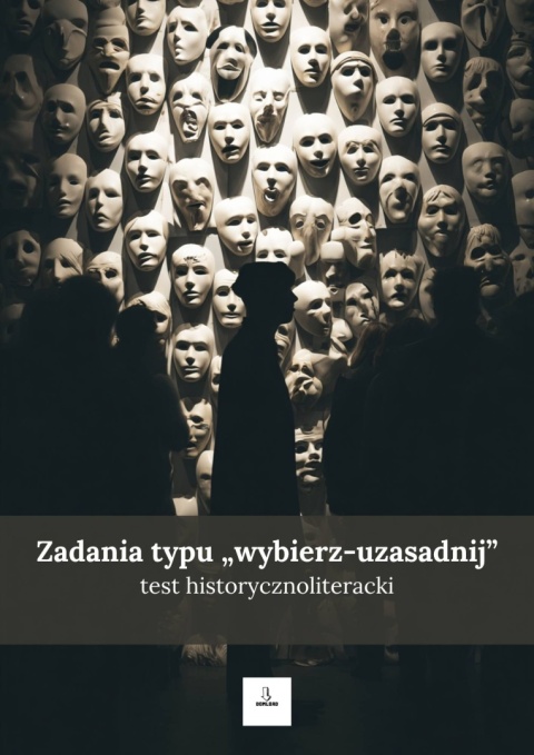 Test historycznoliteracki - pytania typu "wybierz-uzasadnij" [ebook]