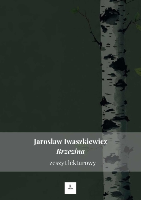 Zeszyt lekturowy - "Brzezina" Jarosław Iwaszkiewicz [ebook]