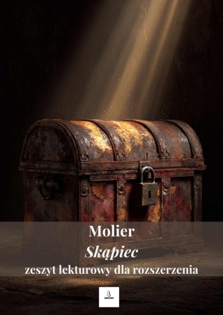 Zeszyt lekturowy dla rozszerzenia - Molier "Skąpiec" [ebook]