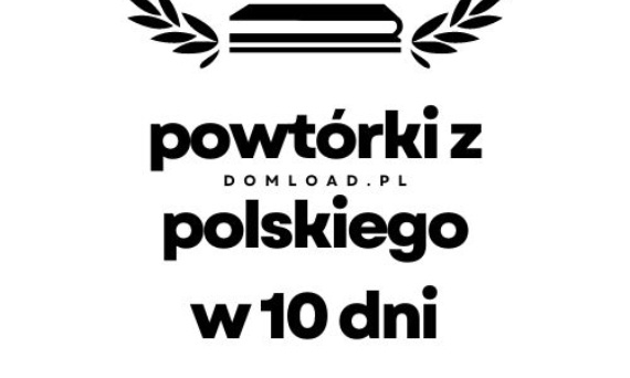 Powtórki do matury z polskiego - dzień 2 z 10.