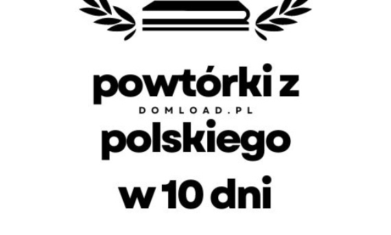 Powtórki z polskiego - dzień 4 z 10.